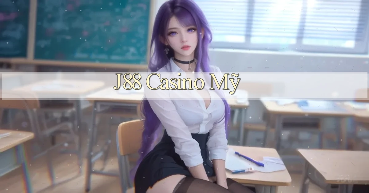 j88 casino mỹ