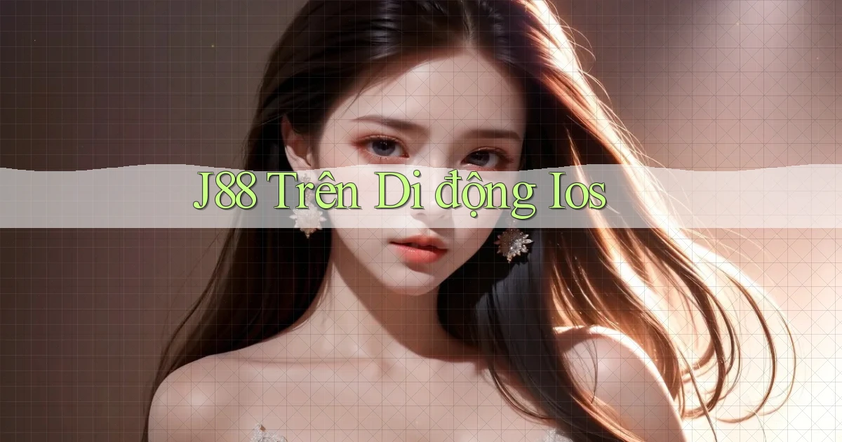 j88 trên di động ios