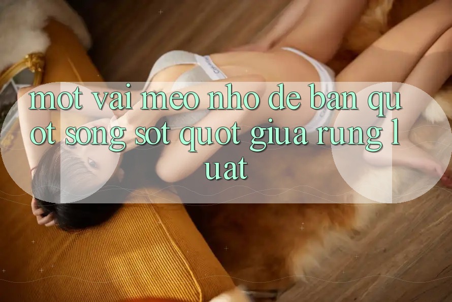 Một Vài Mẹo Nhỏ Để Bạn " Sống Sót" Giữa Rừng Luật