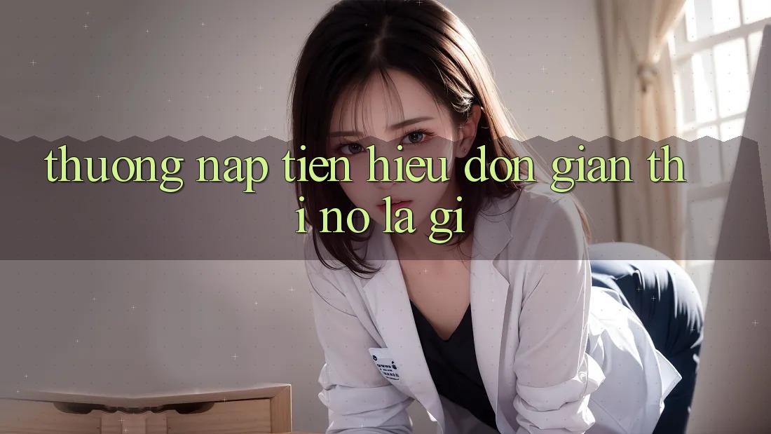 “Thưởng Nạp Tiền” – Hiểu Đơn Giản Thì Nó Là Gì?